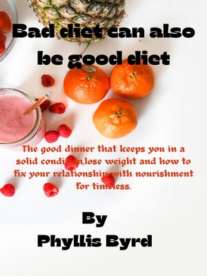 cover image of Bad diet can also be good diet